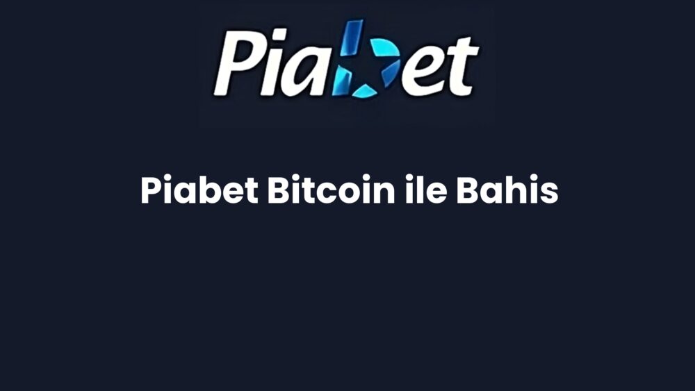 piabet bitcoin ile bahis 533