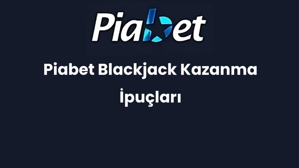 piabet blackjack kazanma ipuclari 593