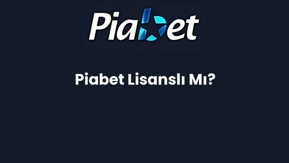 piabet lisansli mi 617