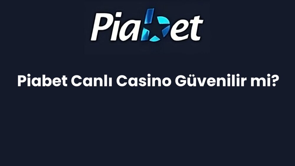piabet canli casino guvenilir mi 1166