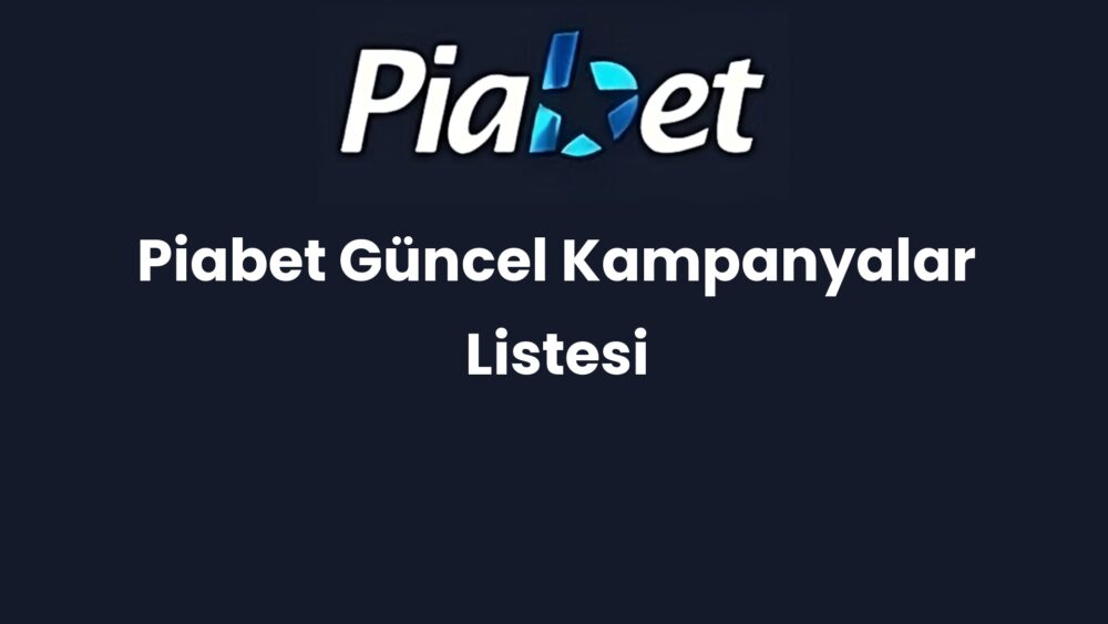 piabet guncel kampanyalar listesi 1219