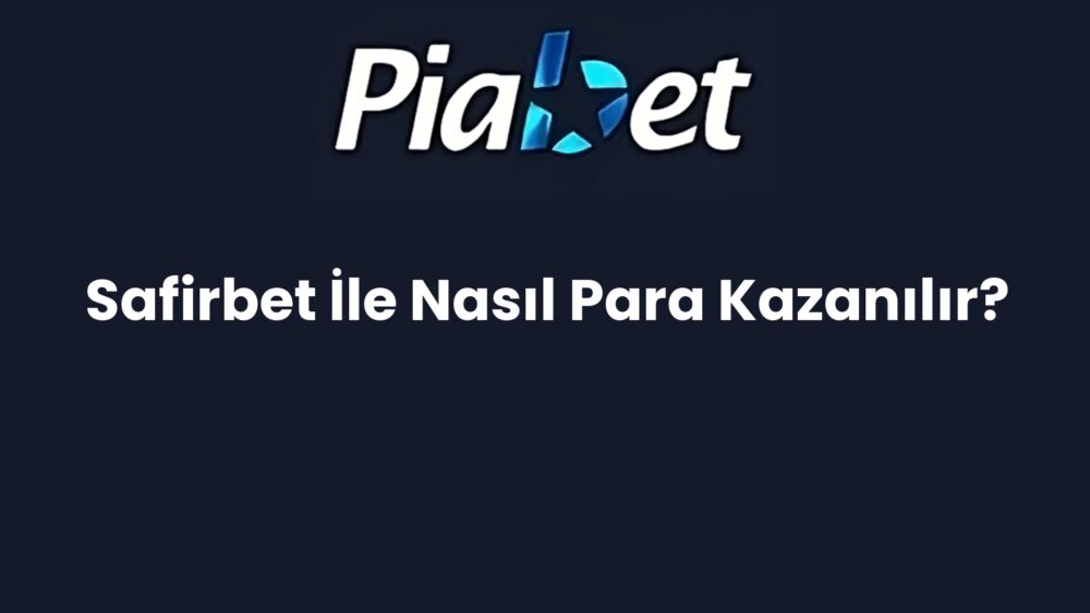 safirbet ile nasil para kazanilir 1474